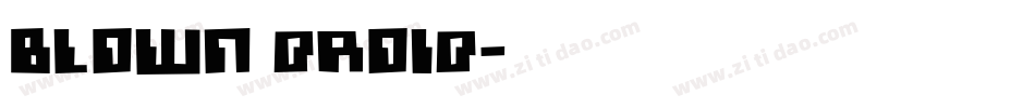 blown droid字体转换
